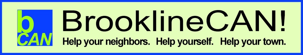 BrooklineCAN: Help your neighbors. Help yourself. Help your town.